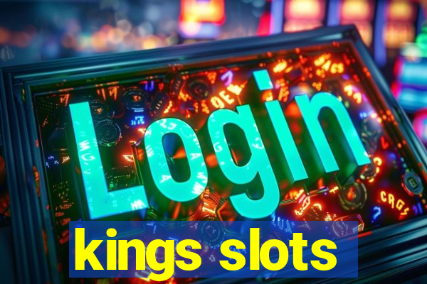 kings slots